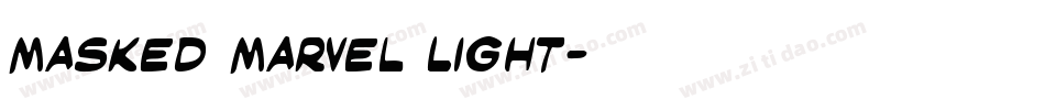 Masked Marvel Light字体转换
